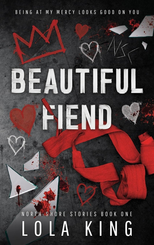 Beautiful Fiend (North Shore Stories) #1- Lola King