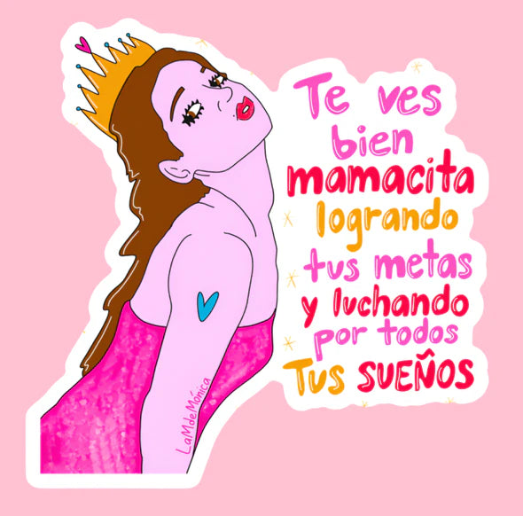 Te ves bien mamacita- Sticker m de Mónica