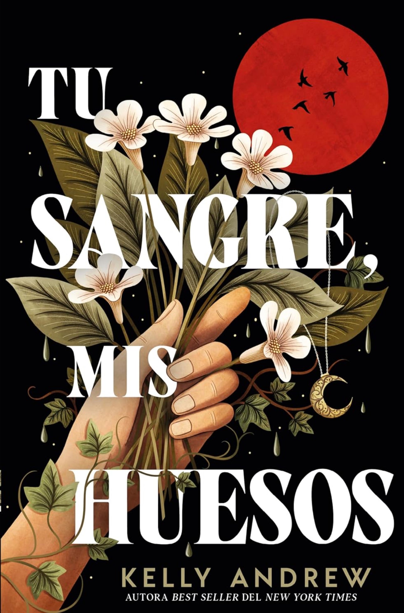 Tu sangre, mis huesos- Kelly Andrew
