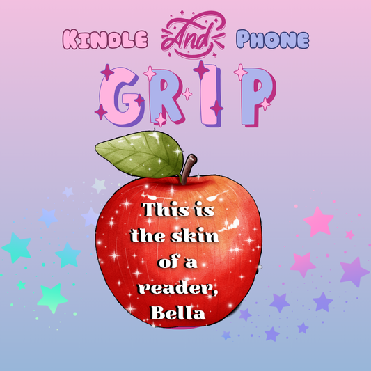This is the skin of a reader, Bella- Grip