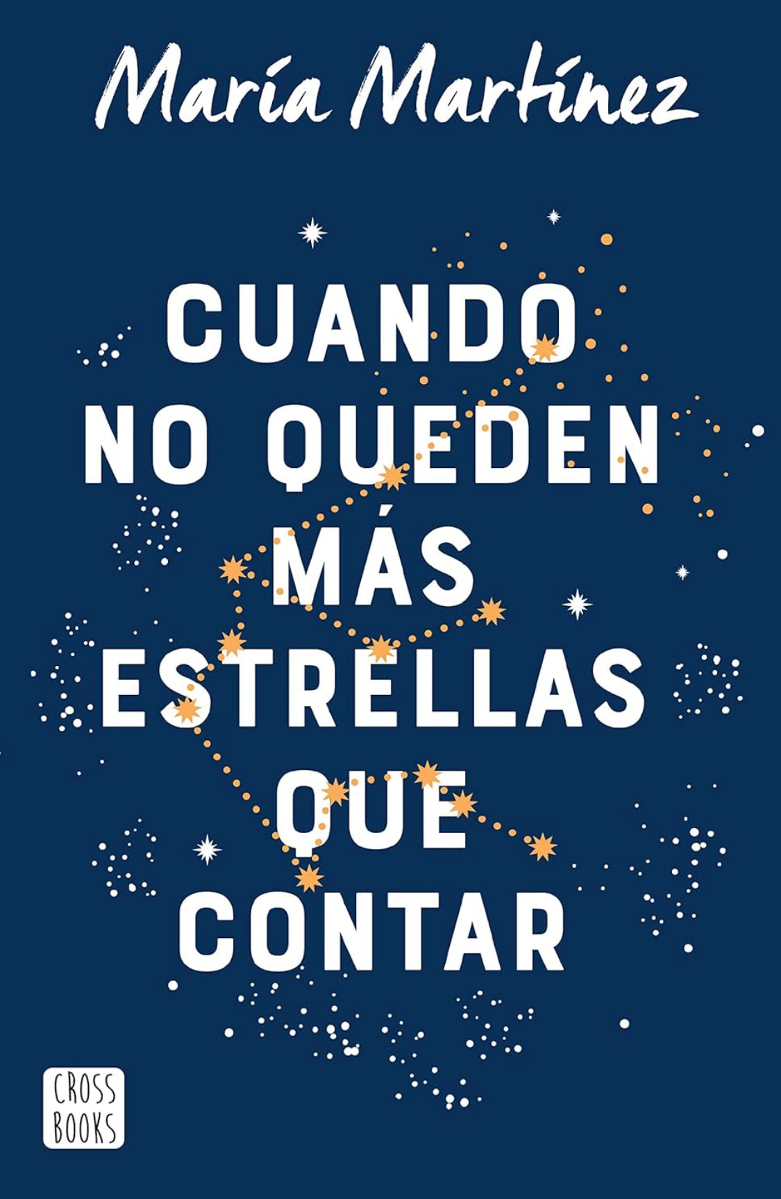 Cuando no queden más estrellas que contar - María Martínez