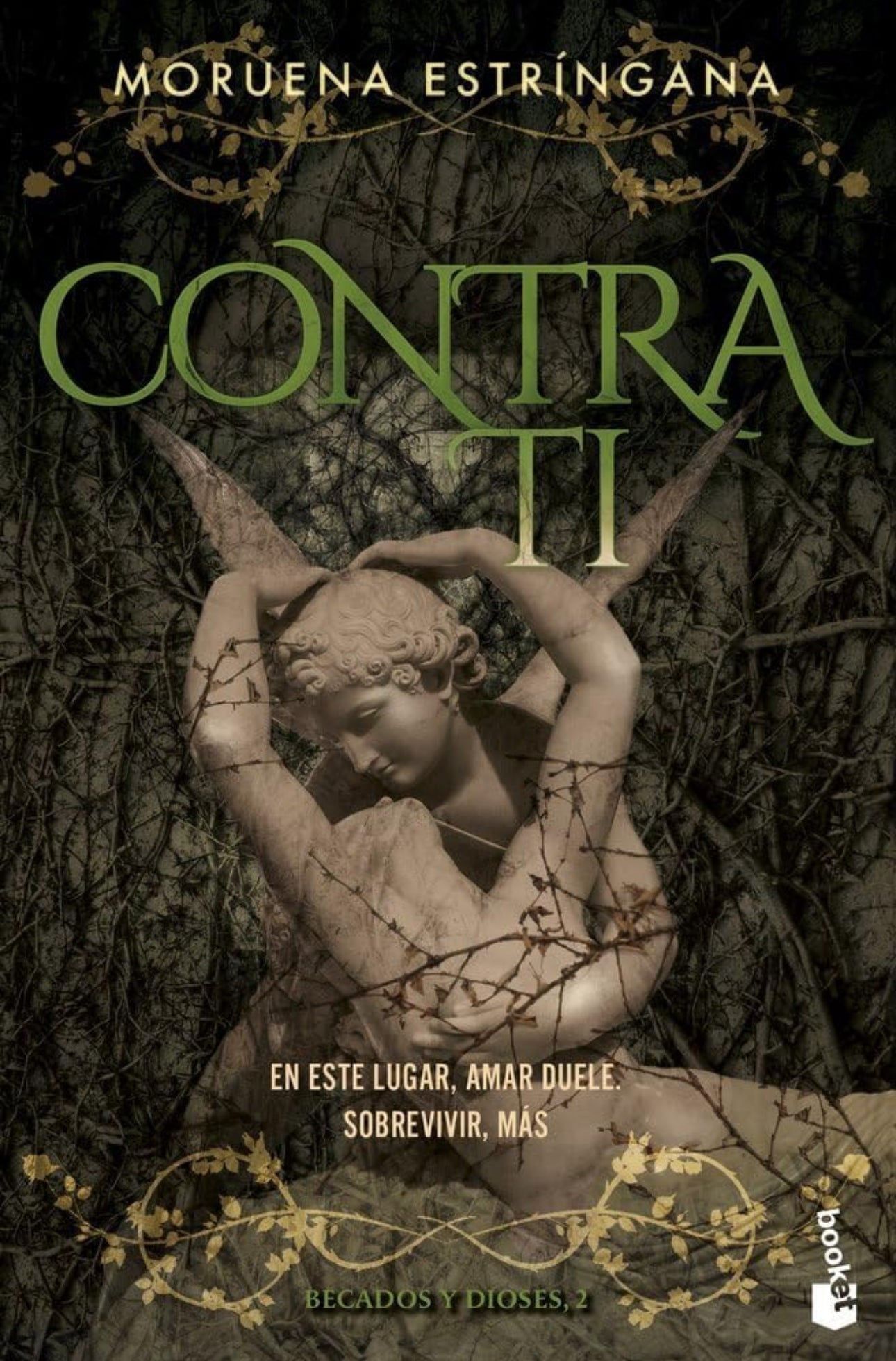 Contra ti (Becados y Dioses, 2) (Romántica)- Moruena Estríngana