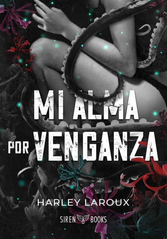 Mi alma por venganza- Harley Laroux