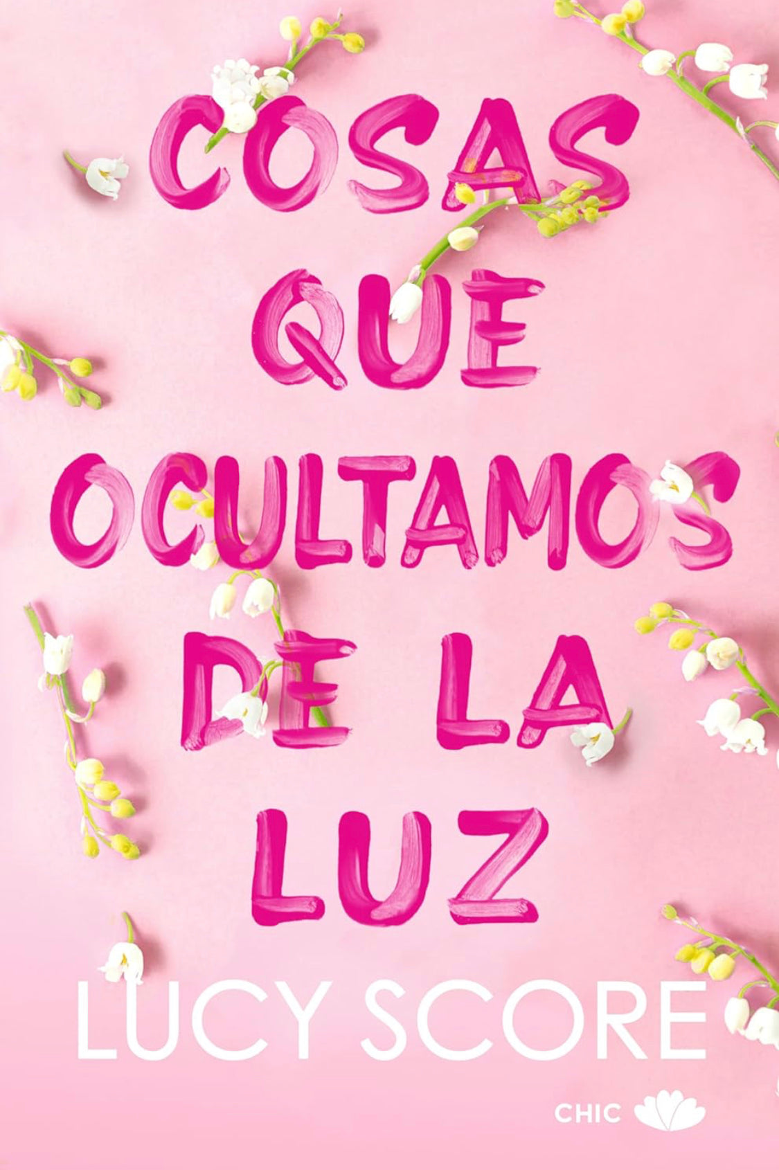 Cosas que ocultamos de la Luz #2- Lucy Score