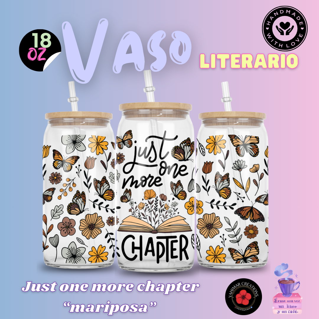 Solo un capítulo más (mariposa)- vaso literario
