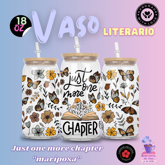 Solo un capítulo más (mariposa)- vaso literario