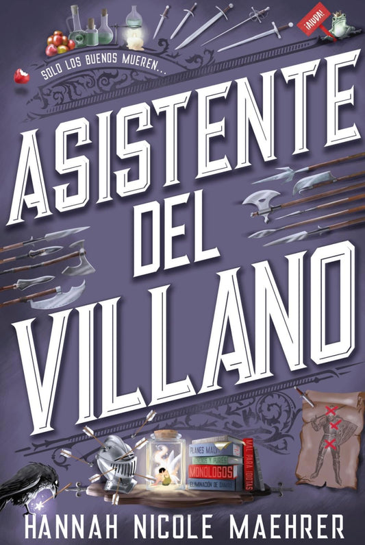 Asistente del villano- Hannah Nicole Maehrer