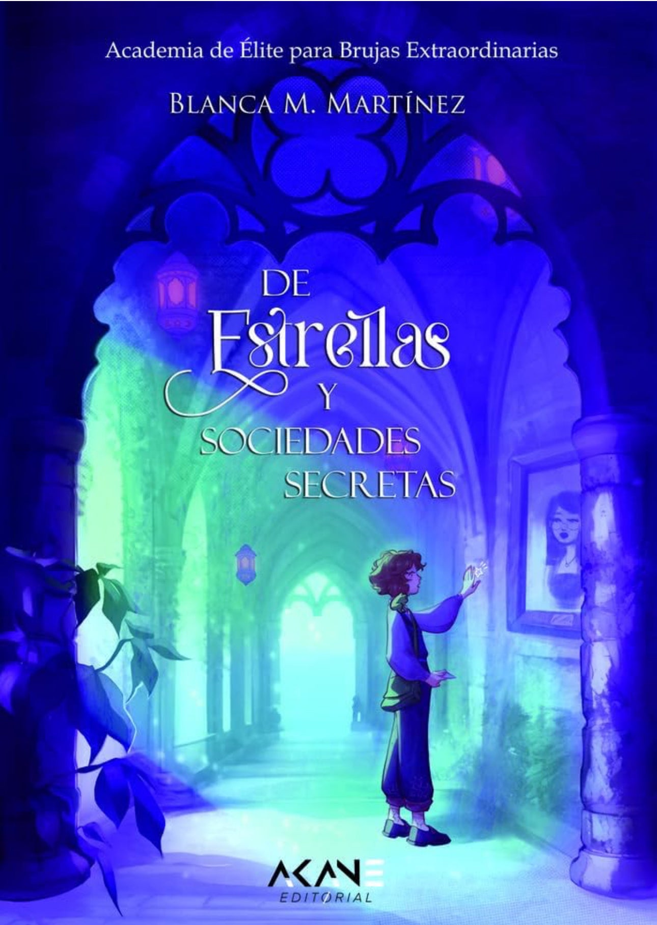 De estrellas y sociedades secretas: Academia de Élite para Brujas Extraordinarias-
