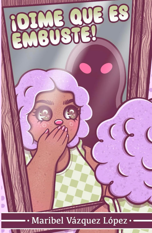 Dime que es embuste- Maribel Vázquez Lopéz