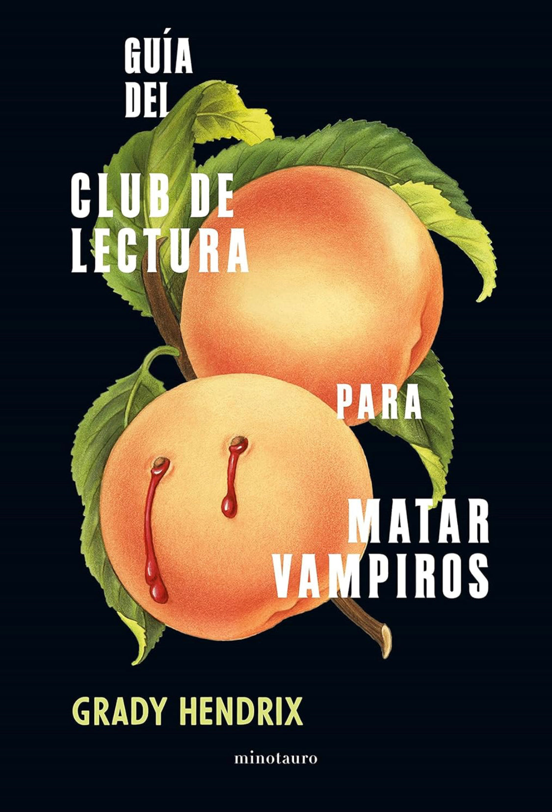 Guía del club de lectura para matar vampiros- Grady Hendrix