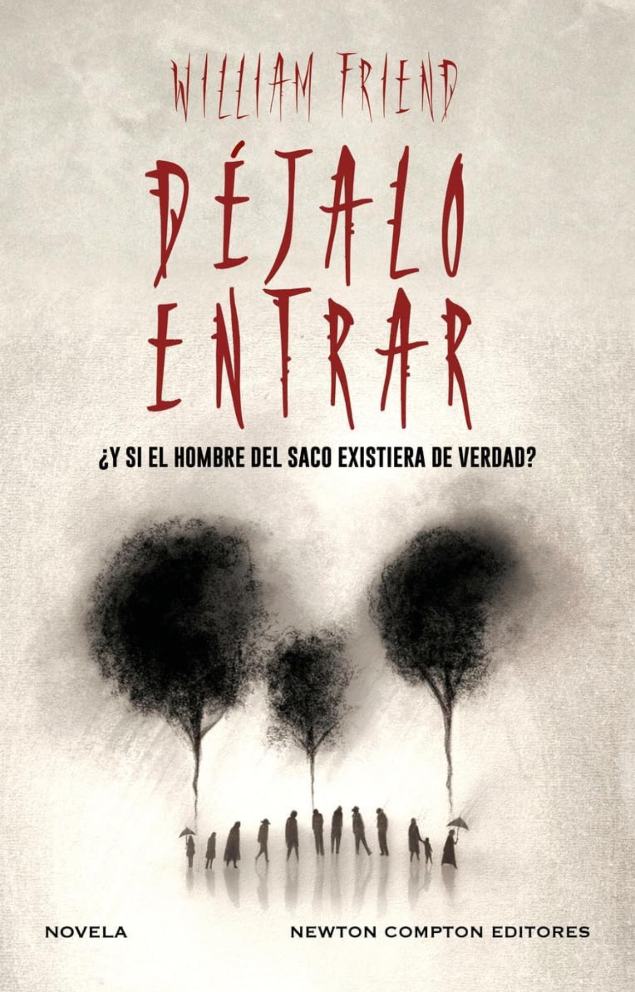Déjalo entrar- William Friend