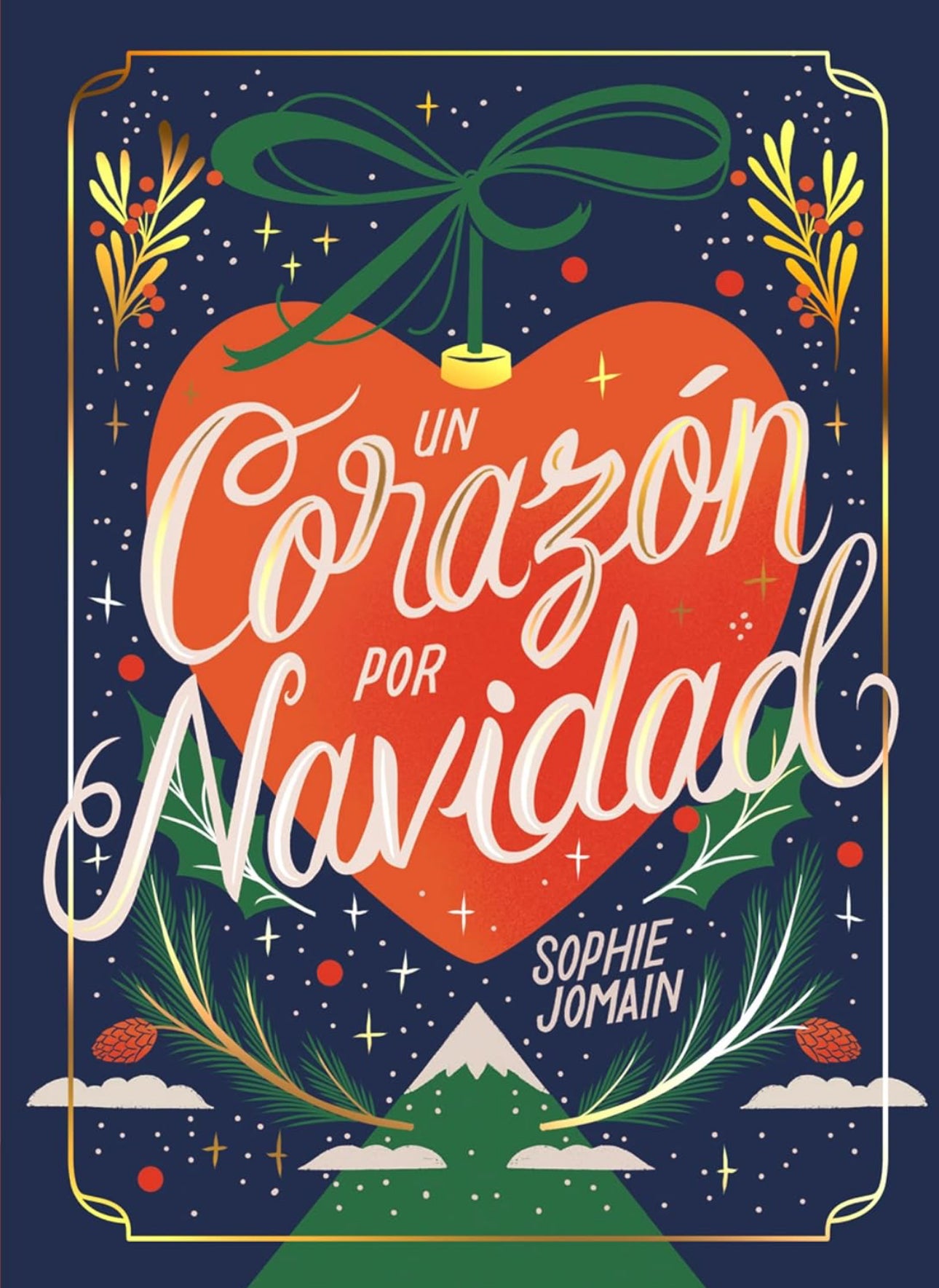Un corazón por navidad(Libro calendario de adviento)- Sophie Jomain
