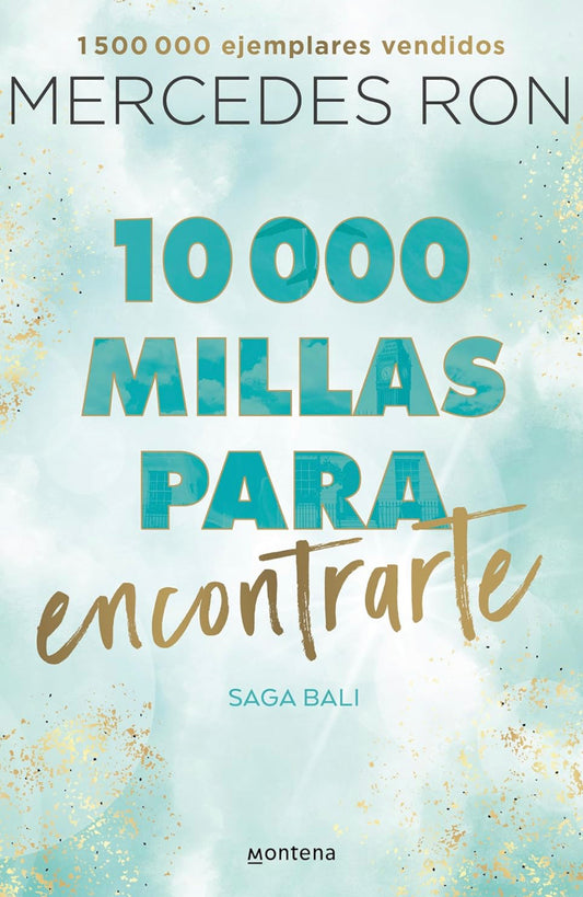 10,000 millas para encontrarte- Mercedes Ron