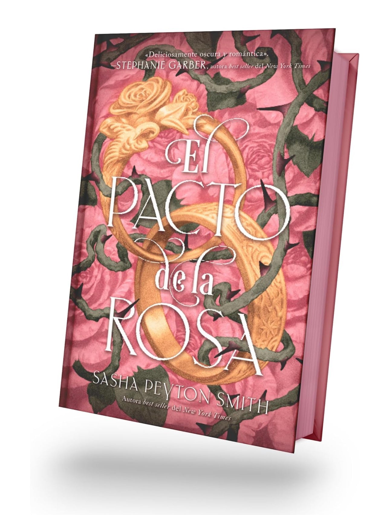 El pacto de la rosa(Primera edición limitada en tapa dura)- Sasha Peyton Smith