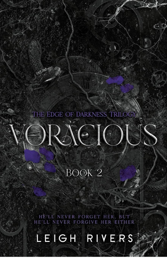 Voracious (The Edge of Darkness: Book 2) (The Edge of Darkness Trilogy)- Leigh Rivers