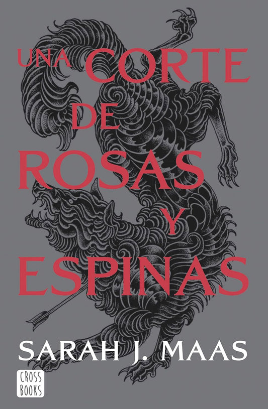 Una corte de rosas y espinas (#1) - Sarah J. Maas