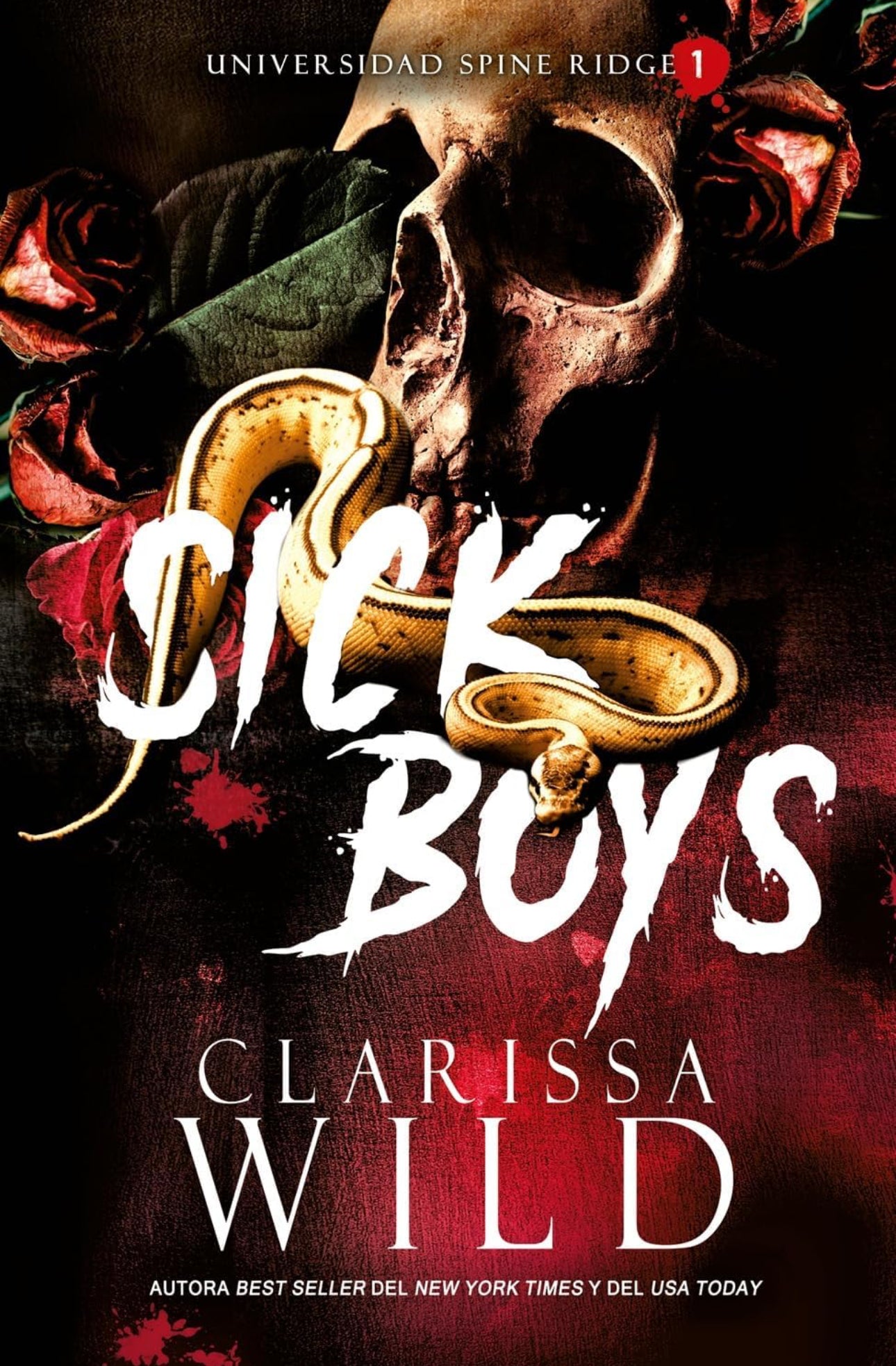 Sick Boys: Universidad de Spine Ridge #1- Clarissa Wild (Preventa)