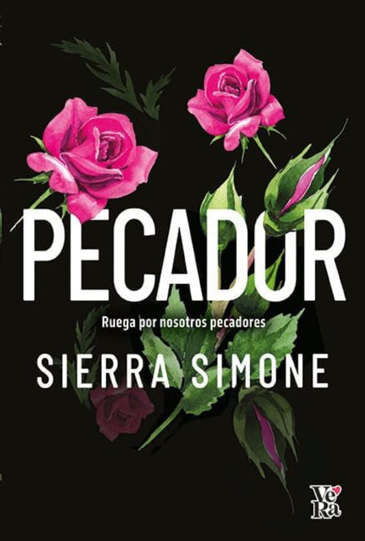PECADOR: Ruega por nosotros pecadores- Sierra Simone