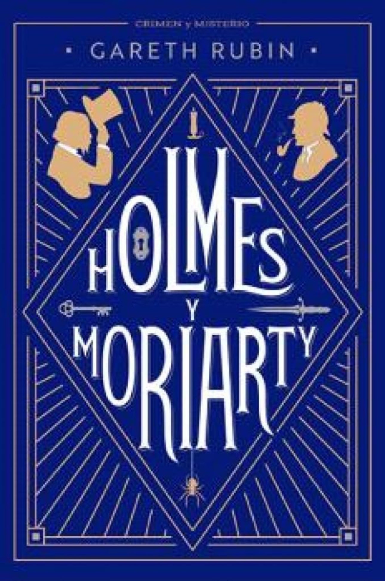 Holmes y Moriarty (Crimen y misterio)- Gareth Rubin