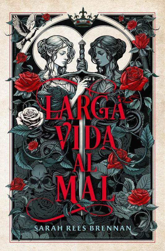 Larga vida al mal- SARAH REES BRENNAN