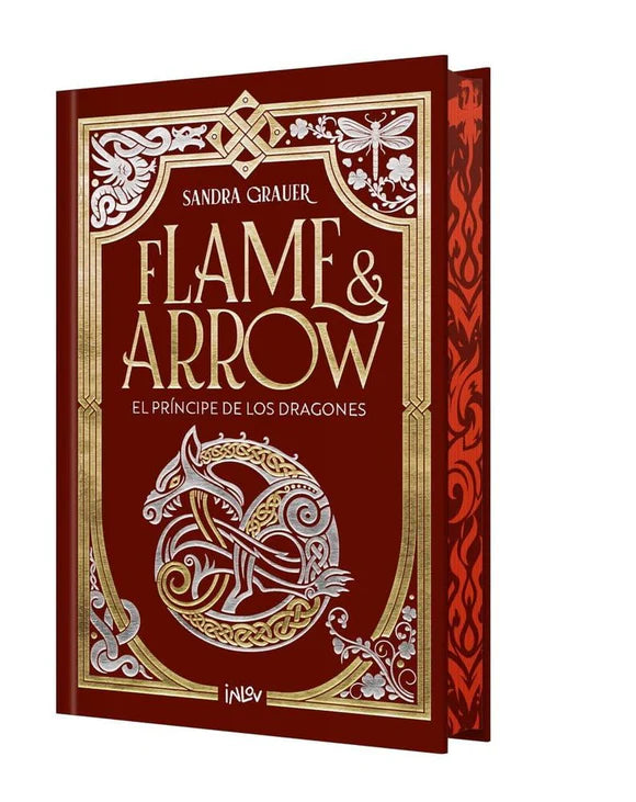 Flame & Arrow:El príncipe de los dragones - Sandra Grauer
