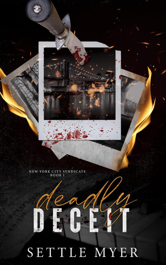 Deadly Deceit: A Rivals to Lovers Mafia Romance: 1 (New York City Syndicate)- Settle Myer
