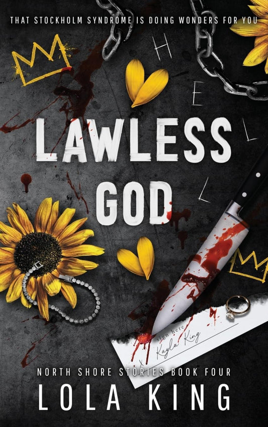 Lawless God: A Dark Enemies-to-Lovers Romance (North Shore Stories)#4- Lola King