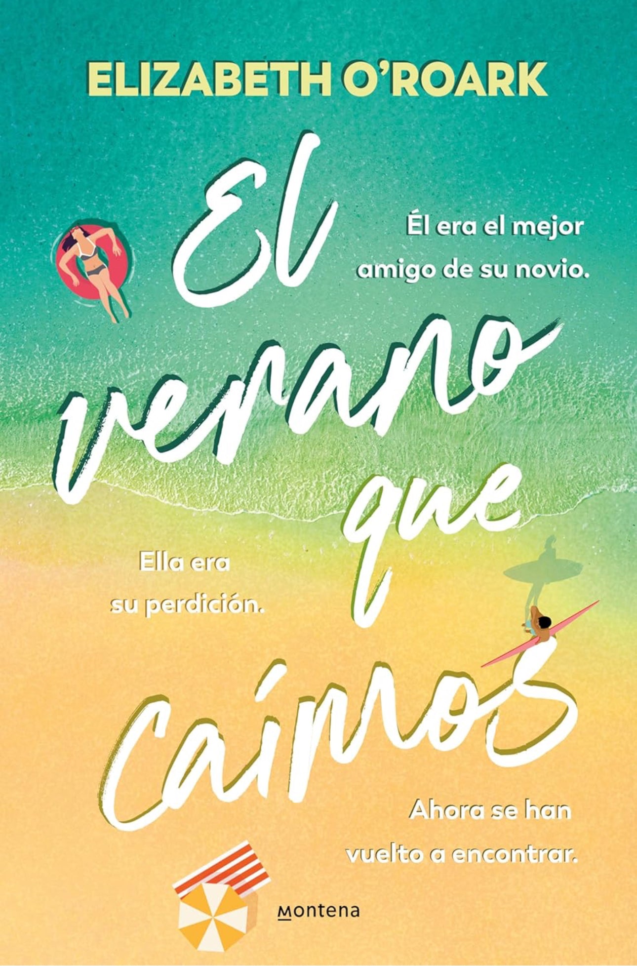 El verano que caímos- Elizabeth O'Roark