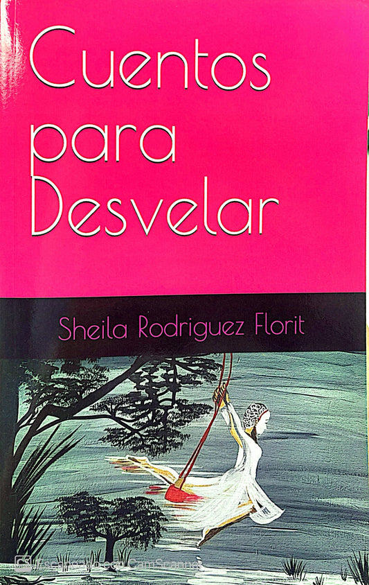 Cuentos para desvelar.- Sheila Rodriguez