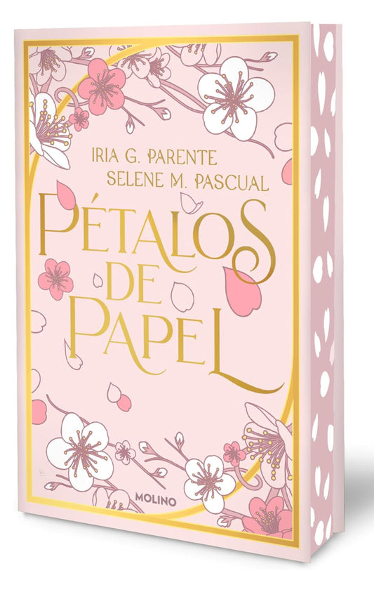 Pétalos de papel (edición especial limitada con contenido extra y cantos tintados)- Iria G. Parente, Selene M. Pascual