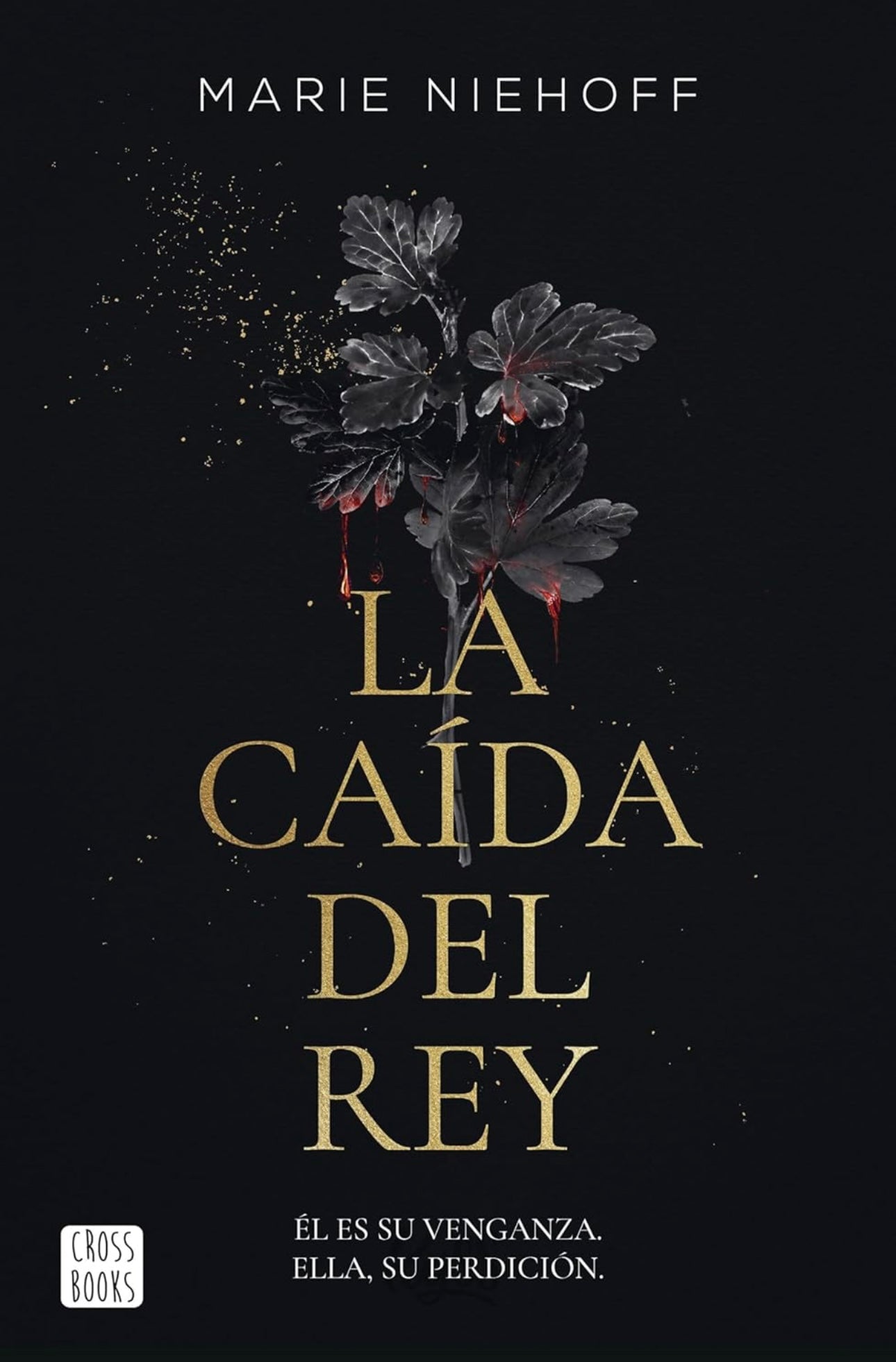 La caída del rey- Marie Niehoff