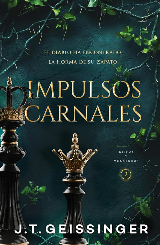 Impulsos carnales(reinas y monstruos 2)- J.T. Geissinger