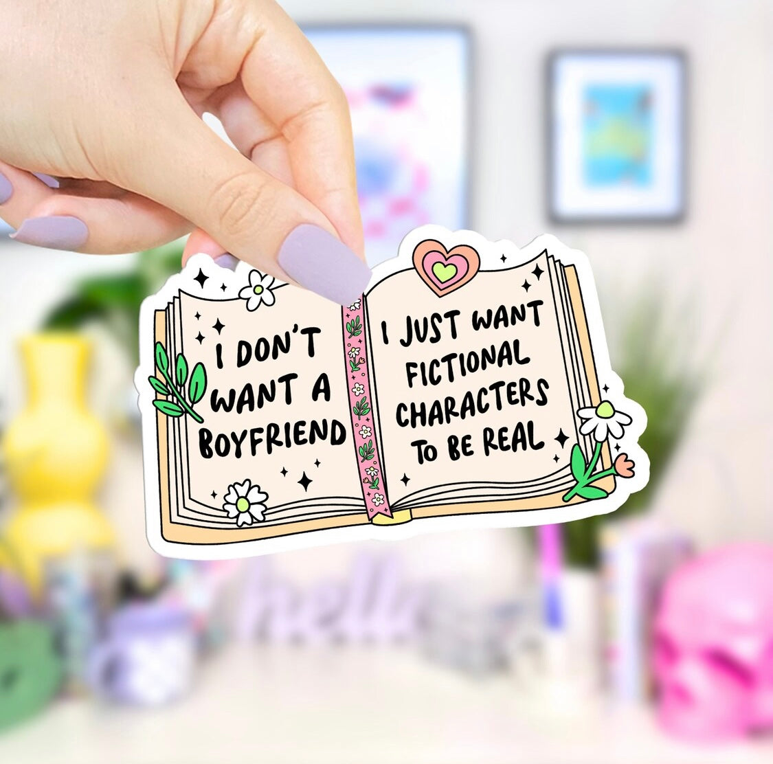 I Don’t want a boyfriend- Stickers x Ashley Bexar