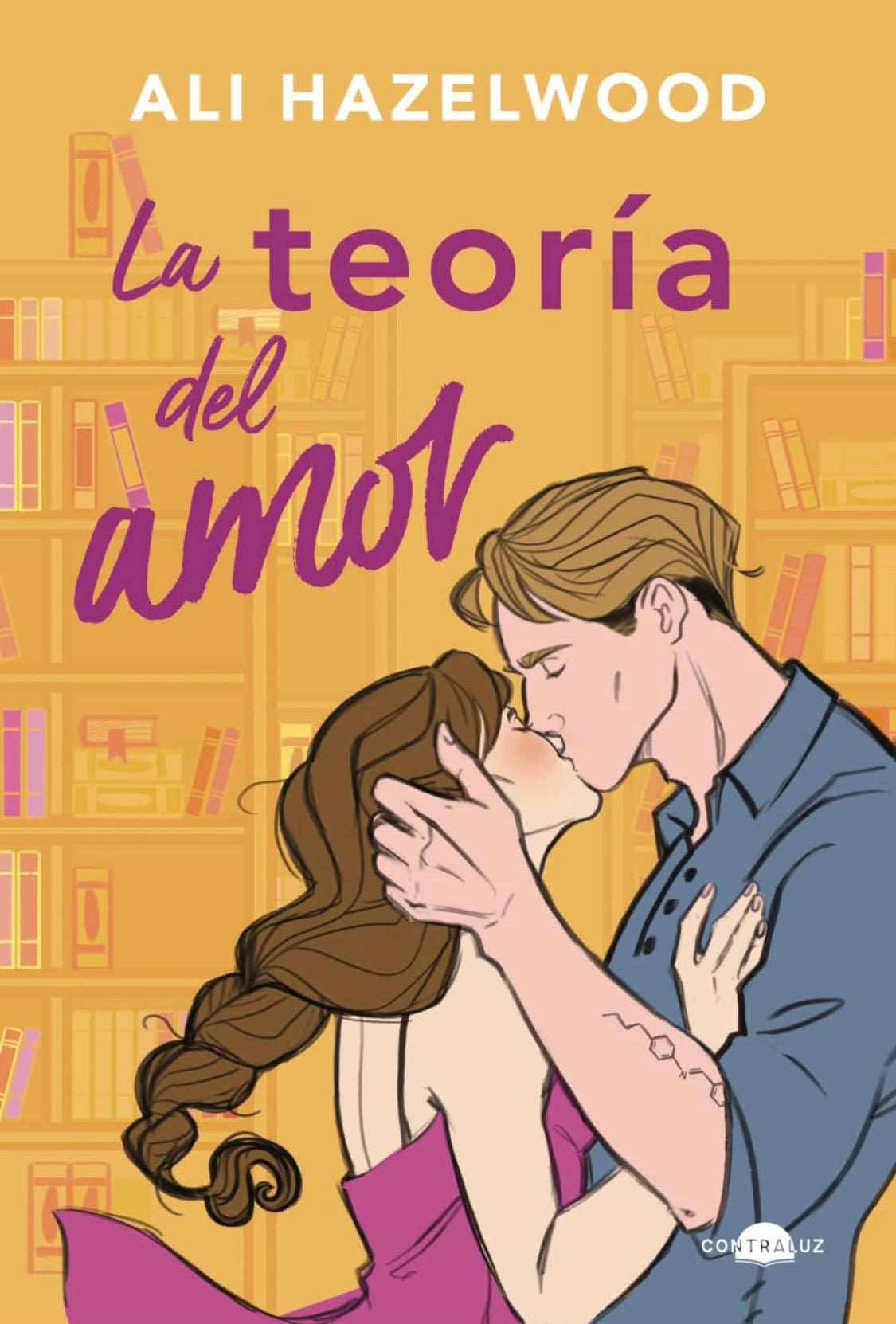 La teoría del amor- Ali Hazelwood