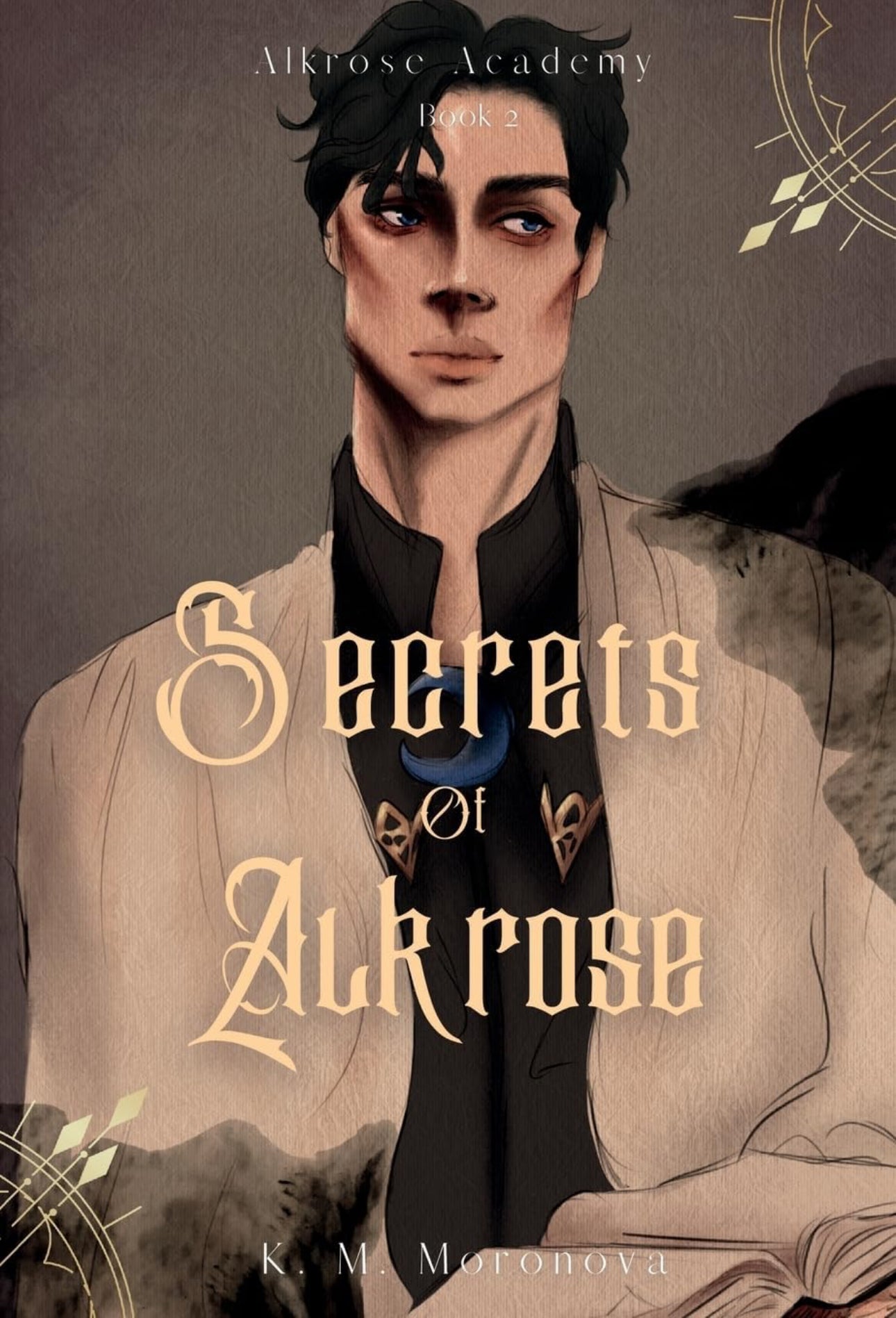 Secrets of Alkrose #2- K M Moronova