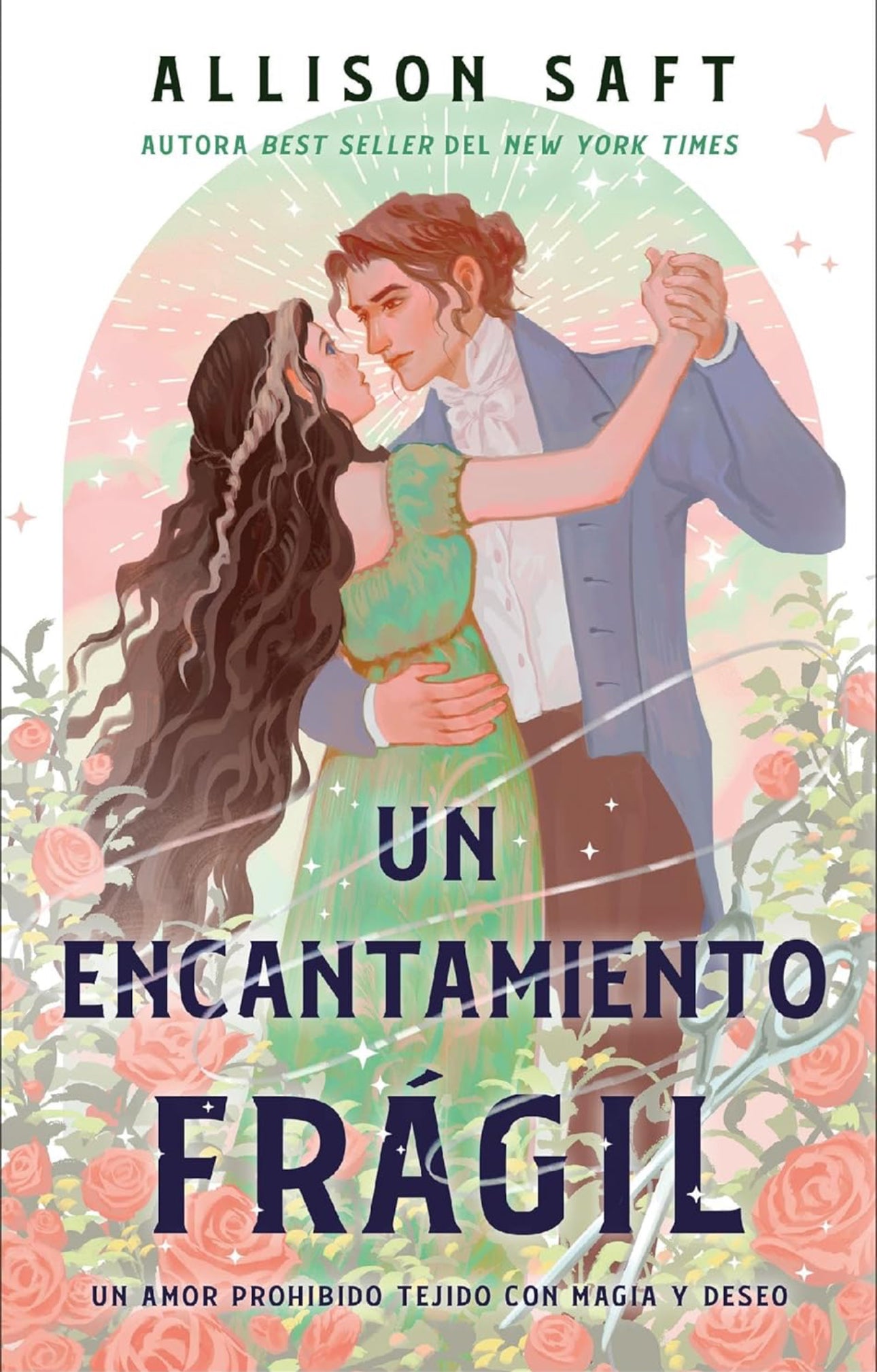 Un encantamiento frágil- Allison Saft