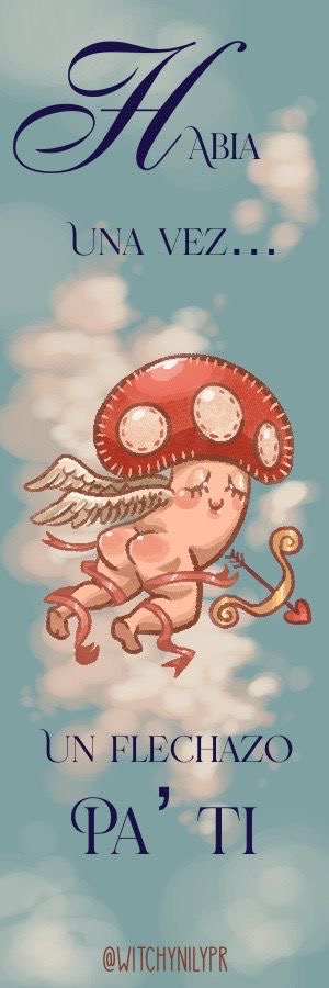 Había una vez…un flechazo pa’ ti- Bookmark @WITCHYNILYPR