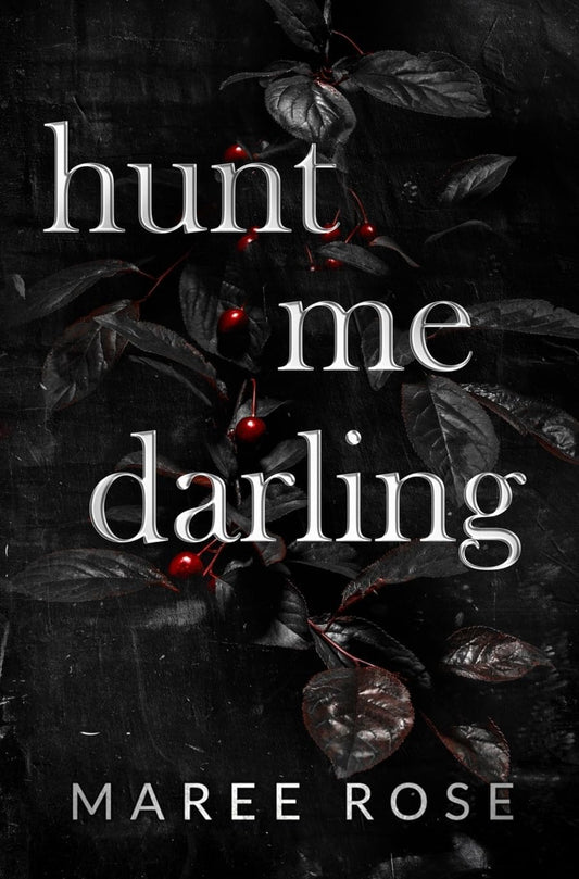 hunt me darling: A Dark MFM Stalker Romance (The Darling Games)#1- Maree Rose