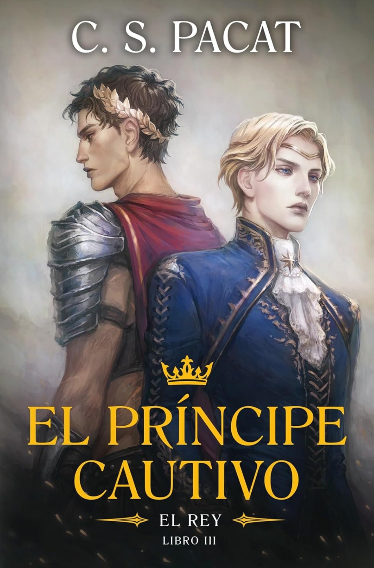 El príncipe cautivo: Rey #3- C.S. Pacat