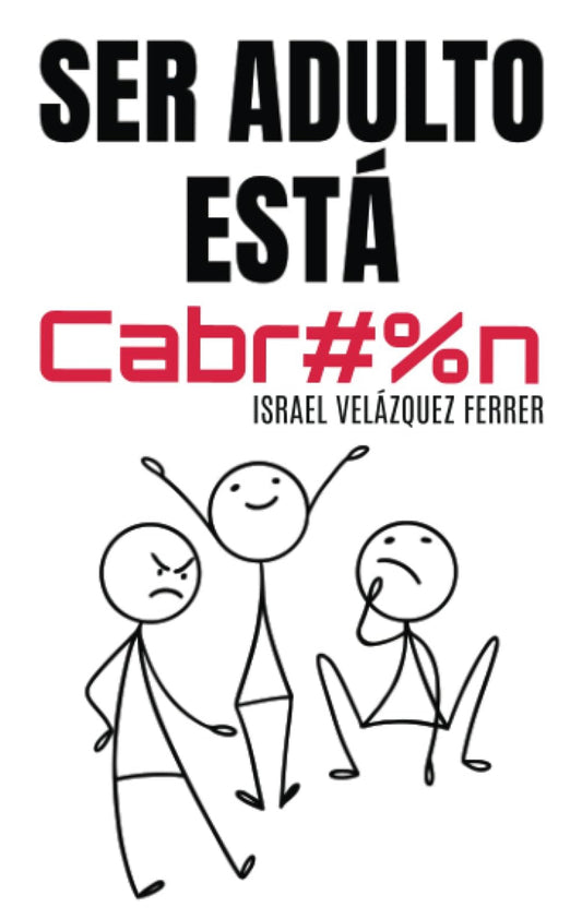 Ser adulto está cabrón- Israel Velázquez Ferrer