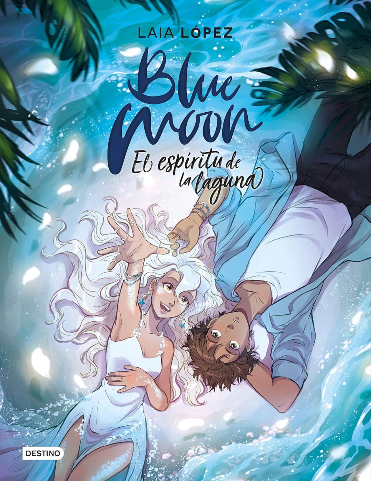 Blue Moon. El espíritu de la laguna: 2- Laia López