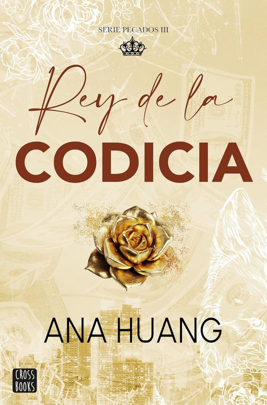 Rey de la codicia #Pecados 3- Ana Huang