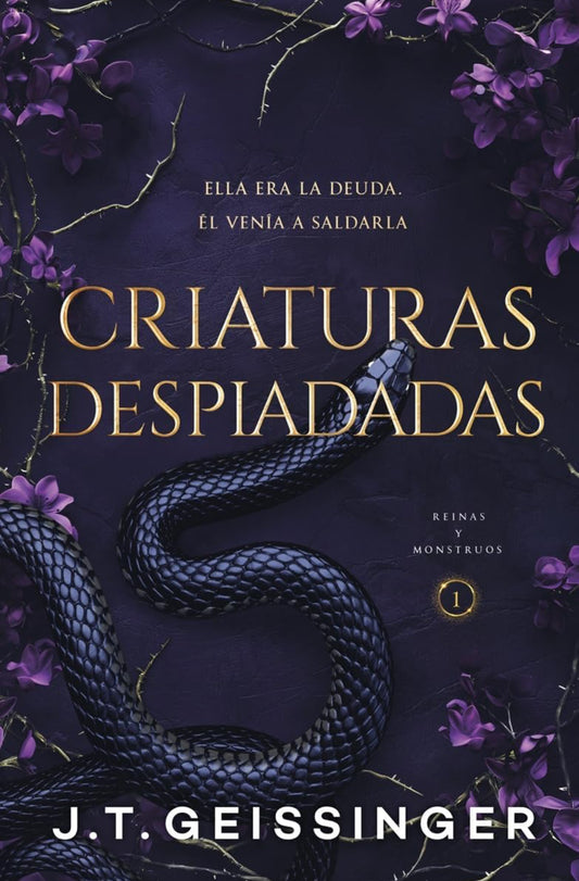 Criaturas despiadadas (Reinas y Monstruos 1)- J.T. Geissinger