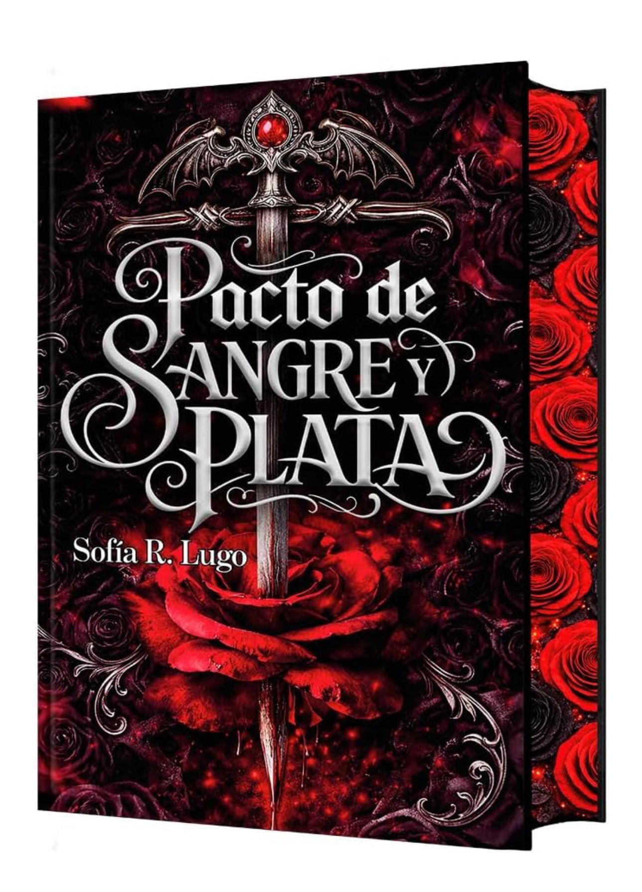 Pacto de sangre y plata (Edición con cantos tintados: Un destino de fuego y sombras 1 )- Sofía R. Lugo