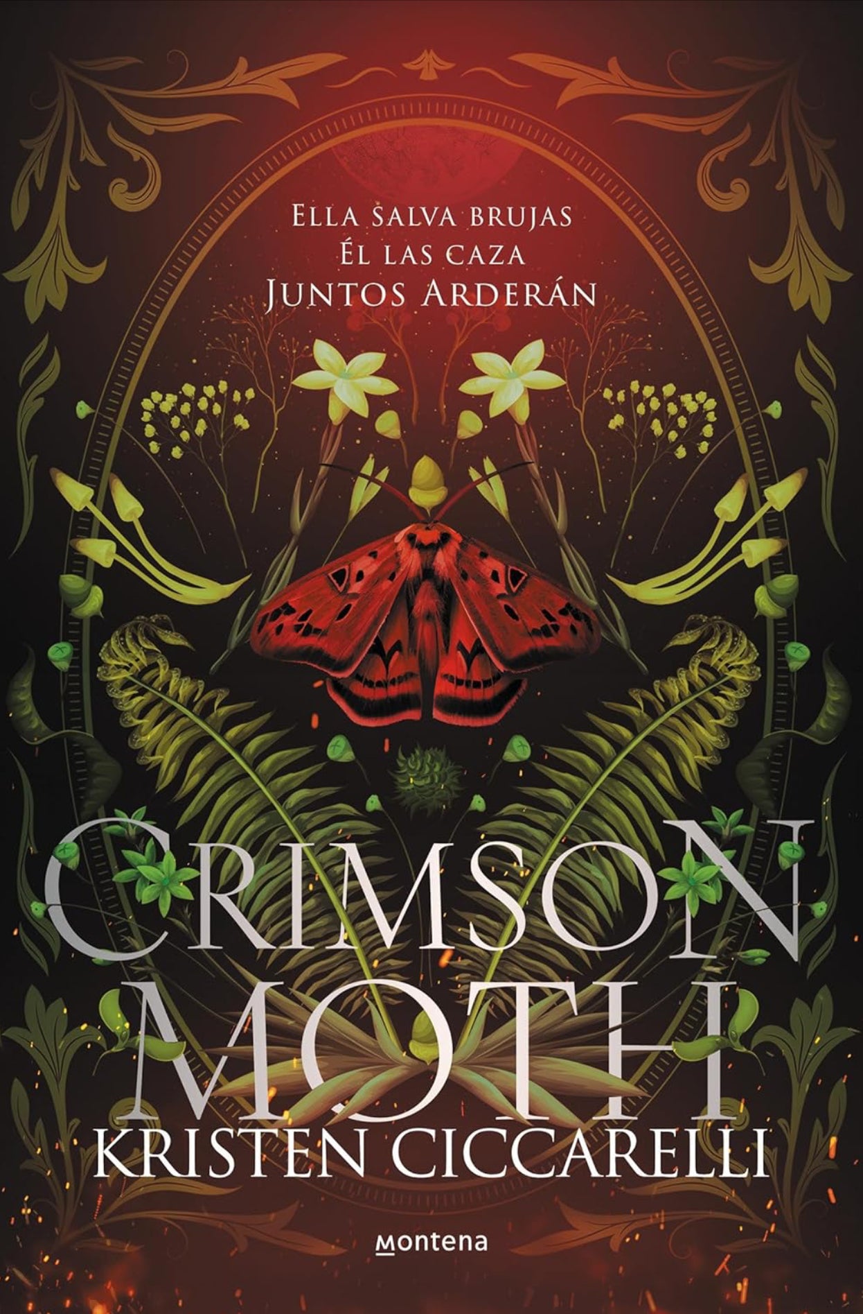 Crimson Moth / Heartless Hunter: Ella salva brujas. Él las caza. Juntos arderán - Kristen Ciccarelli