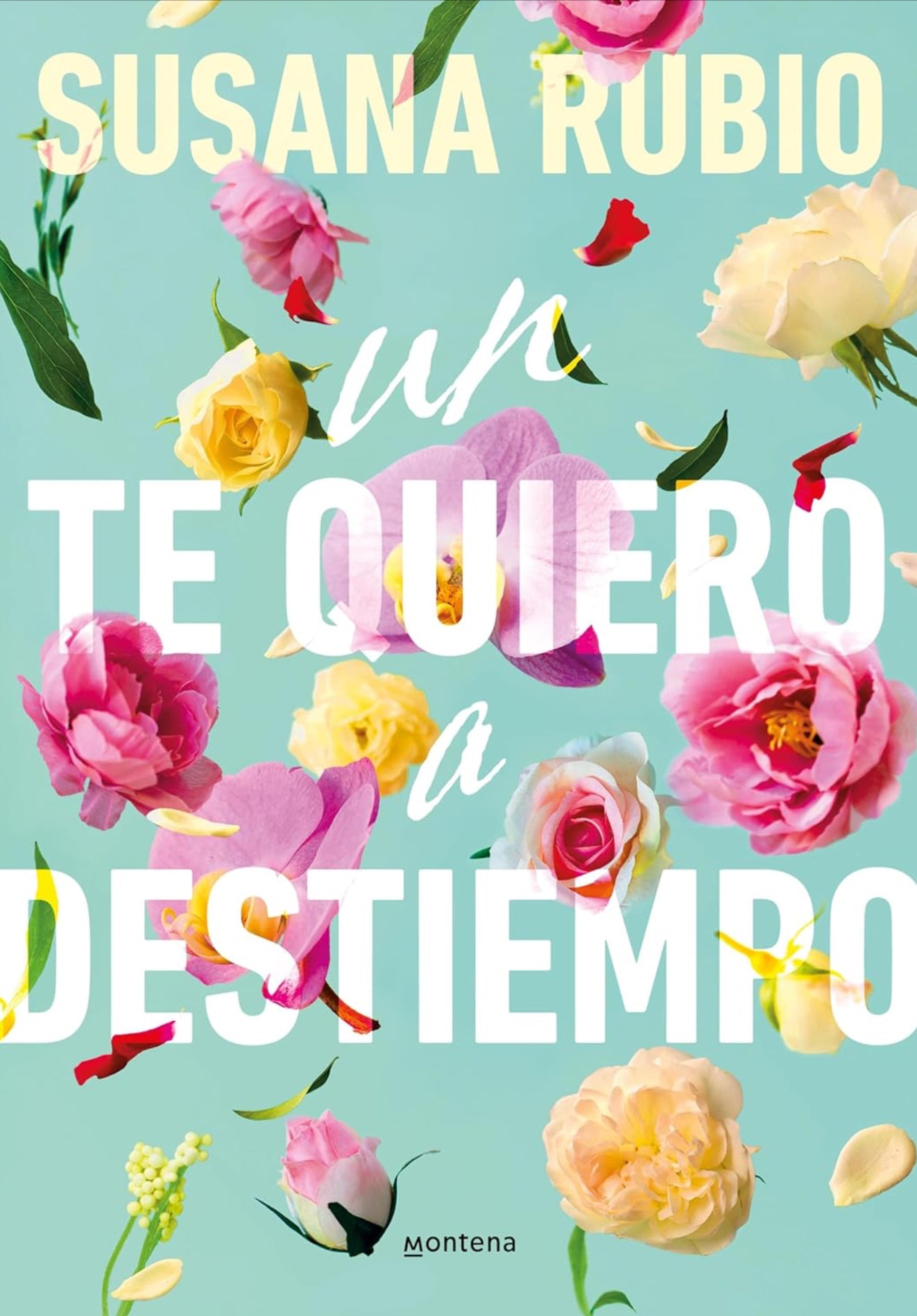Un te quiero a destiempo-RubioSusana Rubio