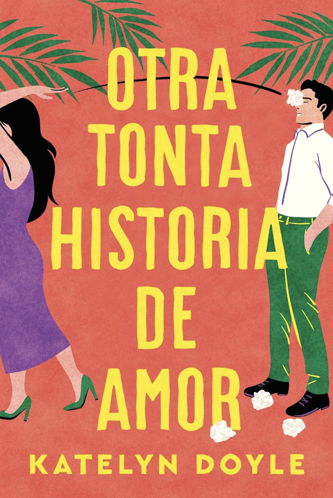Otra tonta historia de amor-Katelyn Doyle
