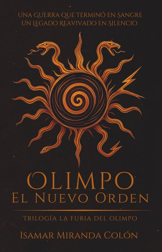 Olimpo: el Nuevo Orden (La Furia del Olimpo)- Isamar Miranda Colón