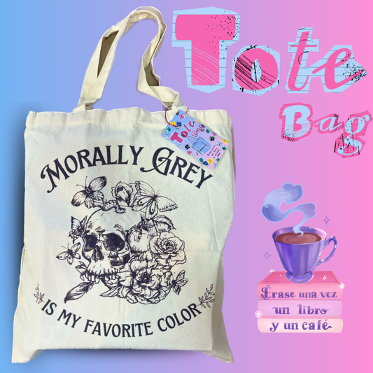 Morally Grey- Tote Bag