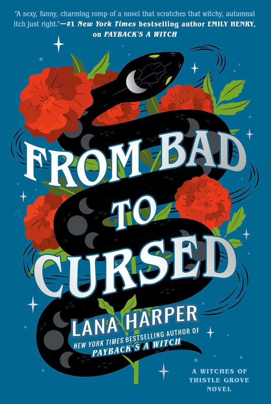 From Bad to Cursed (The Witches of Thistle Grove), Harper, Lana